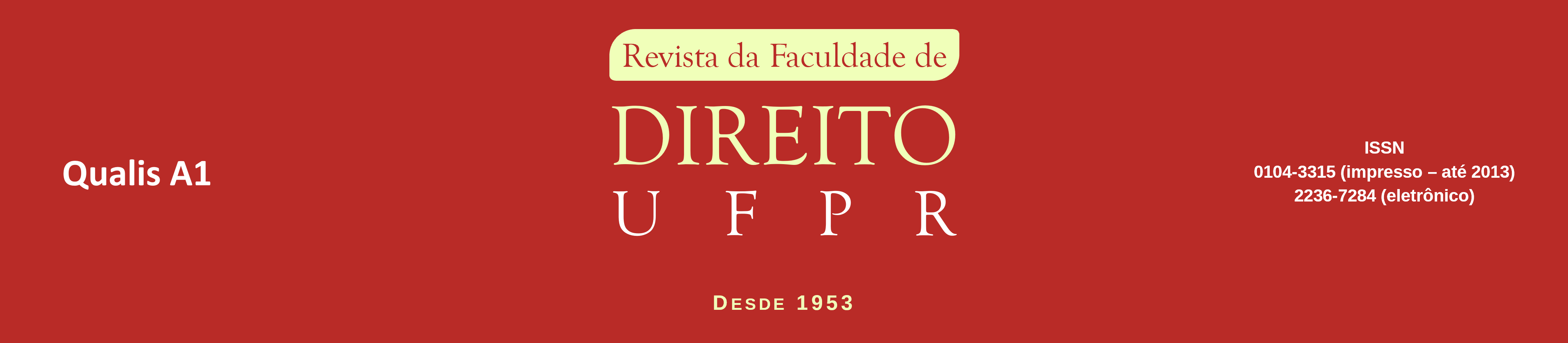 Revista da Faculdade de Direito UFPR. Desde 1953. Qualis A2. ISSN 2236-7284.